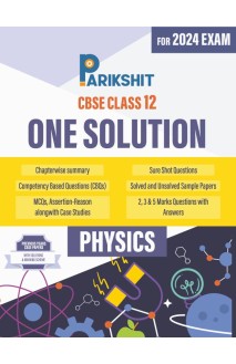 Parikshit  CBSE Sample Papers One Solution Class 12th Physics for 2024 Board Exam